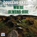 Where Demons Hide Audiobook