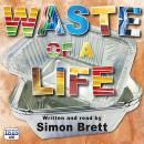 Waste of a Life Audiobook