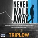 Never Walk Away Audiobook