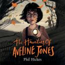 The Haunting of Aveline Jones Audiobook
