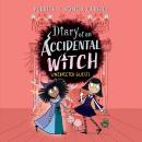Diary of an Accidental Witch: Unexpected Guests Audiobook