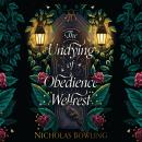 The Undying of Obedience Wellrest Audiobook