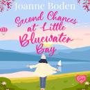 Second Chances at Little Bluewater Bay Audiobook