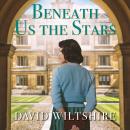 Beneath Us the Stars Audiobook