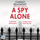 A Spy Alone Audiobook