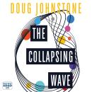The Collapsing Wave Audiobook