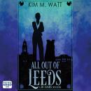 All Out of Leeds Audiobook
