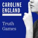 Truth Games Audiobook
