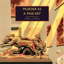 Murder as a Fine Art Audiobook