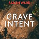 Grave Intent Audiobook