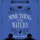 Something in the Waters Audiobook