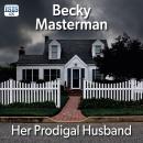 Her Prodigal Husband Audiobook