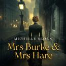 Mrs Burke and Mrs Hare Audiobook