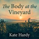 The Body at the Vineyard Audiobook
