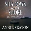 Shadows on the Shore Audiobook