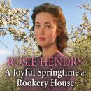 A Joyful Springtime at Rookery House Audiobook