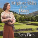 Brighter Skies in the Dales Audiobook