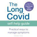 The Long Covid Self-Help Guide: Practical Ways to Manage Symptoms Audiobook