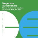 Negotiate Successfully: How to find win-win situations and still get what you need Audiobook
