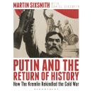 Putin and the Return of History: How the Kremlin Rekindled the Cold War Audiobook