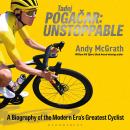 Tadej Pogacar: Unstoppable Audiobook