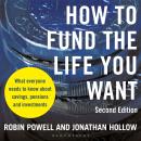 How to Fund the Life You Want: What everyone needs to know about savings, pensions and investments (Second Edition) Audiobook