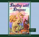 The Enchanted Forest Chronicles Book One: Dealing with Dragons Audiobook