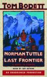 Norman Tuttle on the Last Frontier Audiobook
