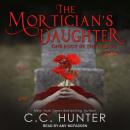The Mortician's Daughter: One Foot in the Grave Audiobook