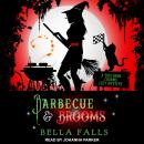 Barbecue & Brooms Audiobook