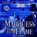 Marquess to a Flame, Emily Windsor