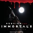 Requiem for Immortals Audiobook