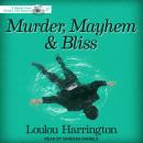 Murder, Mayhem and Bliss Audiobook