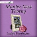 Murder Most Thorny Audiobook