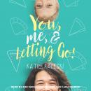 You, Me and Letting Go Audiobook