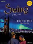 Swing: A Mystery, Rupert Holmes