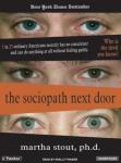 Sociopath Next Door: The Ruthless Versus the Rest of Us, Martha Stout