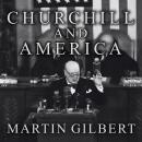 Churchill and America Audiobook