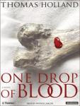 One Drop of Blood, Thomas Holland