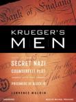 Krueger's Men: The Secret Nazi Counterfeit Plot and the Prisoners of Block 19, Lawrence Malkin