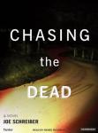 Chasing the Dead, Joe Schreiber