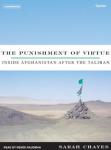 Punishment of Virtue: Inside Afghanistan After the Taliban, Sarah Chayes