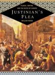 Justinian's Flea: Plague, Empire, and the Birth of Europe, William Rosen
