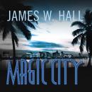 Magic City: A Novel Audiobook