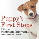 Puppy's First Steps: Raising a Happy, Healthy, Well-Behaved Dog Audiobook