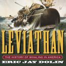 Leviathan: The History of Whaling in America Audiobook