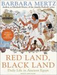 Red Land, Black Land: Daily Life in Ancient Egypt, Barbara Mertz