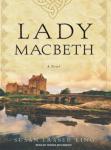 Lady Macbeth: A Novel, Susan King