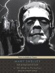 Frankenstein, or The Modern Prometheus, Mary Wollstonecraft Shelley