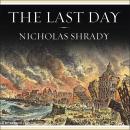 The Last Day: Wrath, Ruin, and Reason in the Great Lisbon Earthquake of 1755 Audiobook